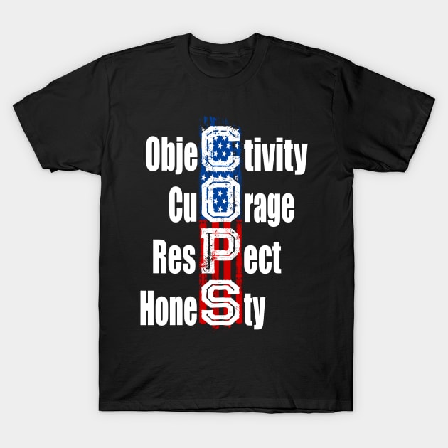 Police Supporter Respect Courage Objectivity Cops T-Shirt by shirtontour